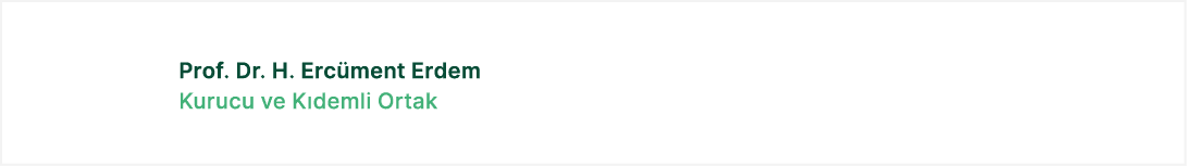Prof. Dr. H. Erc ment Erdem Kurucu ve K demli Ortak