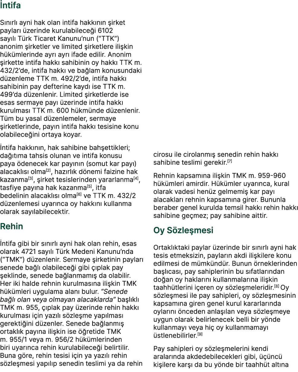  ntifa S n rl ayni hak olan intifa hakk n n  irket paylar   zerinde kurulabilece i 6102 say l  T rk Ticaret Kanunu’n...