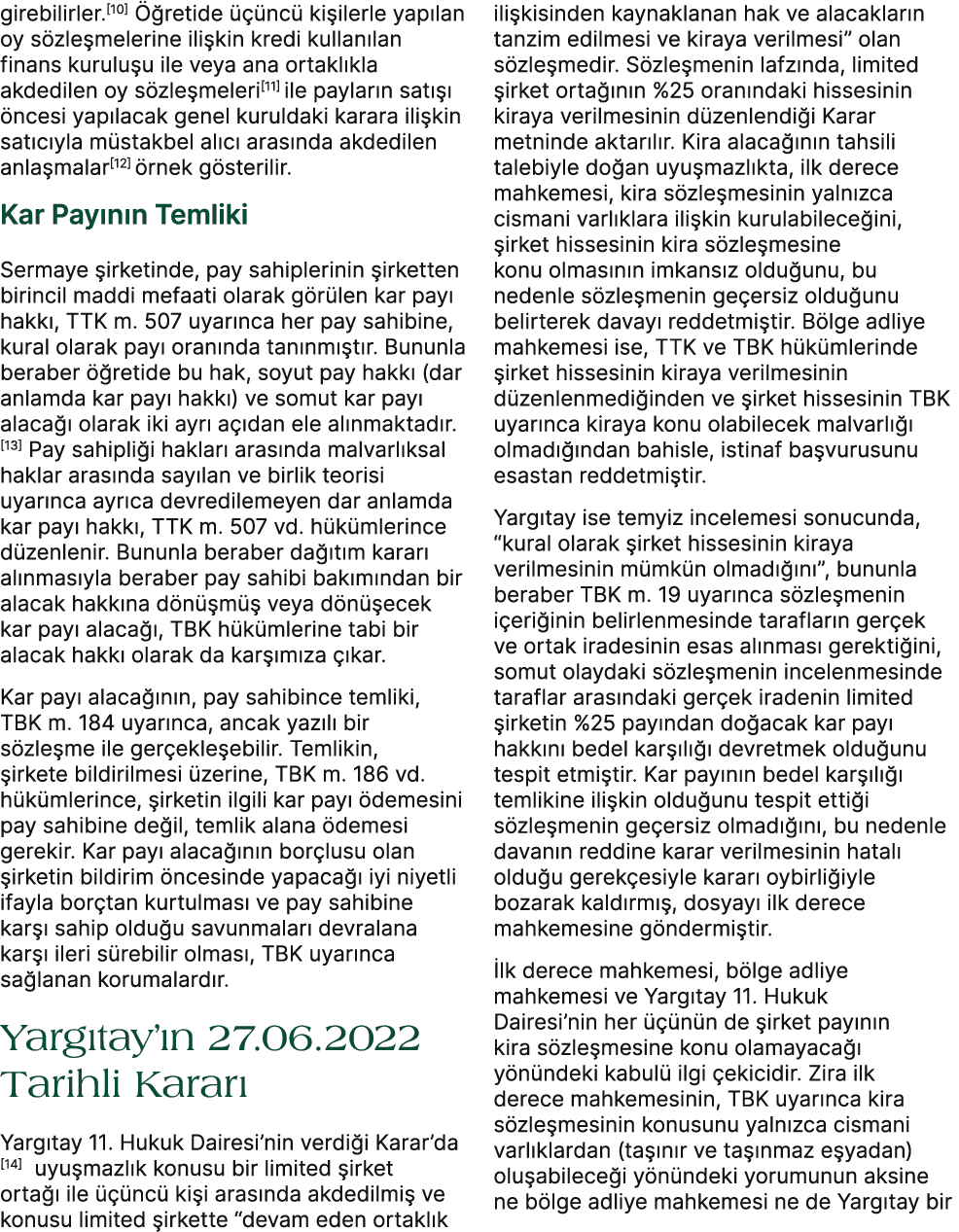 girebilirler.[10]  retide    nc  ki ilerle yap lan oy s zle melerine ili kin kredi kullan lan finans kurulu u ile ve...