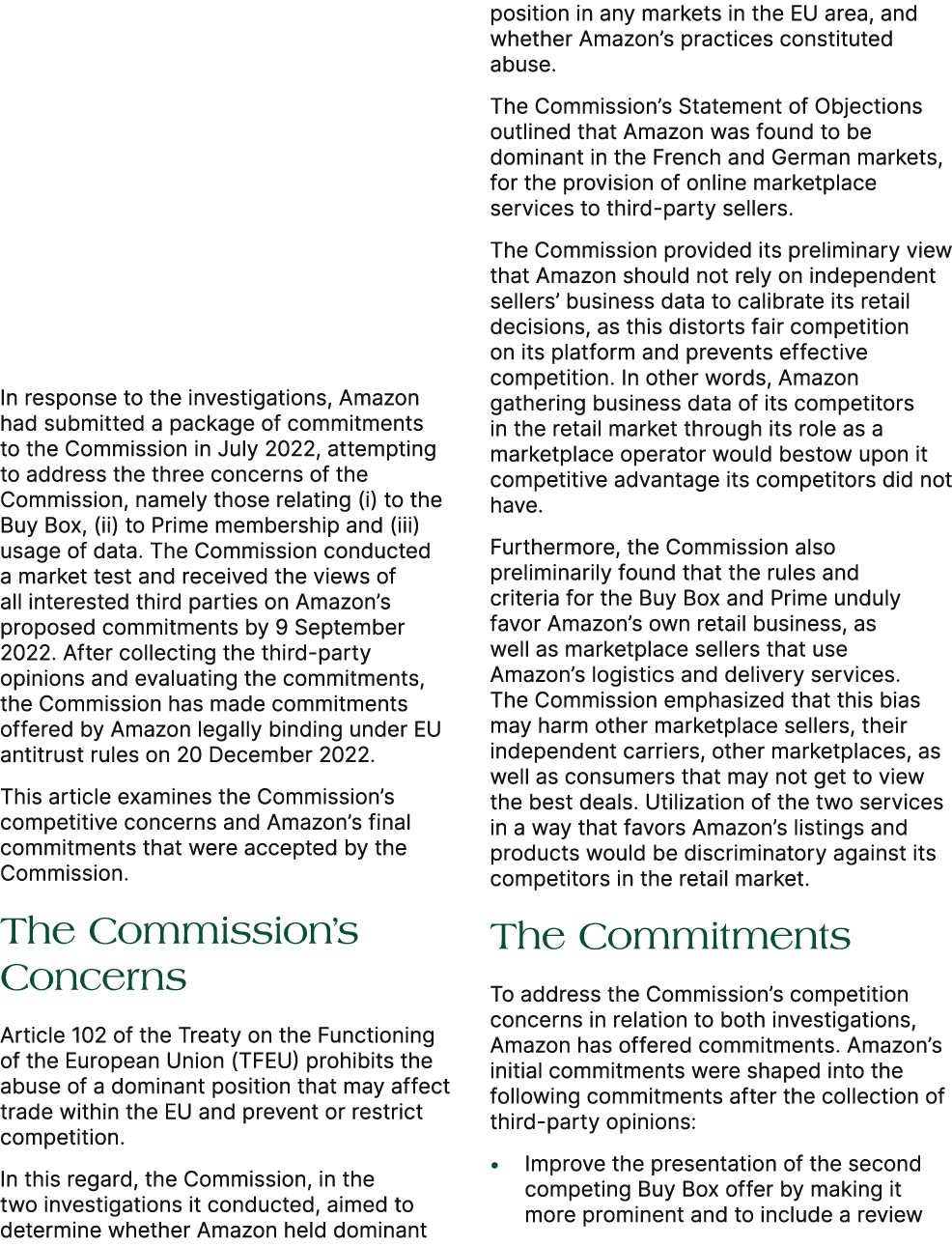 In response to the investigations, Amazon had submitted a package of commitments to the Commission in July 2022, atte...