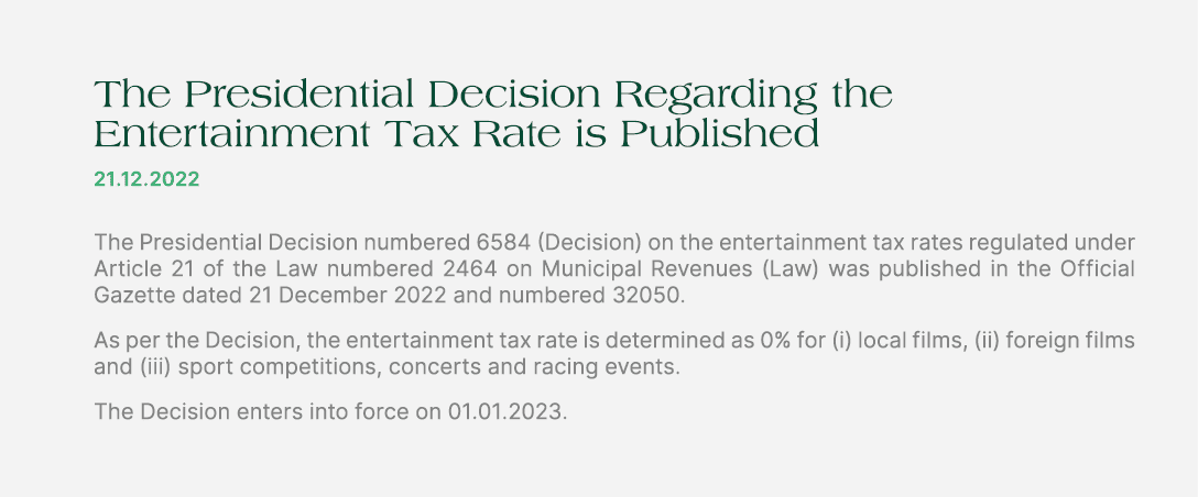 The Presidential Decision Regarding the Entertainment Tax Rate is Published 21.12.2022 The Presidential Decision numb...