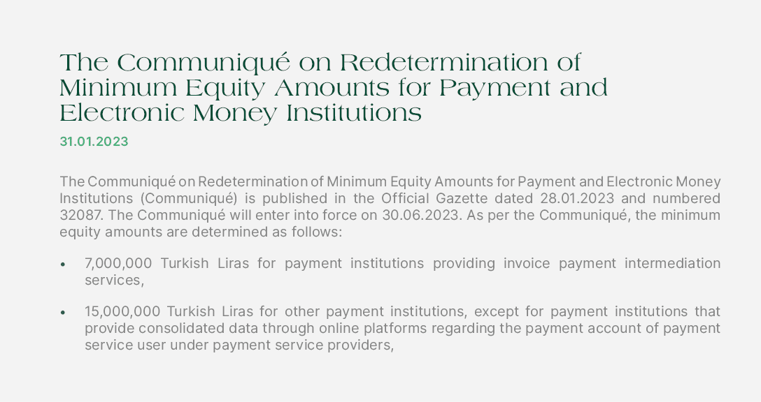 The Communiqu on Redetermination of Minimum Equity Amounts for Payment and Electronic Money Institutions 31.01.2023 ...
