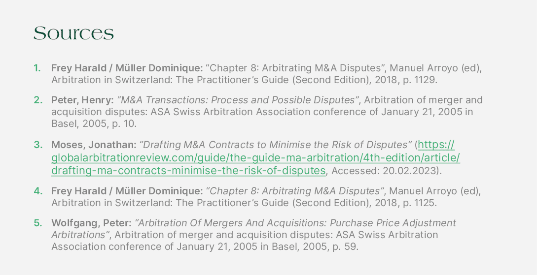 Sources 1. Frey Harald / M ller Dominique: “Chapter 8: Arbitrating M&A Disputes”, Manuel Arroyo (ed), Arbitration in ...