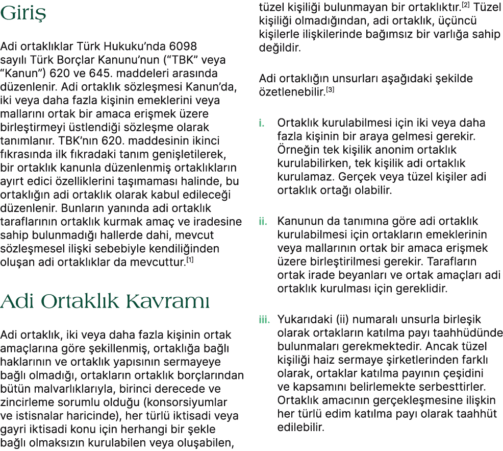 Giri Adi ortakl klar T rk Hukuku’nda 6098 say l  T rk Bor lar Kanunu’nun (“TBK” veya “Kanun”) 620 ve 645. maddeleri ...