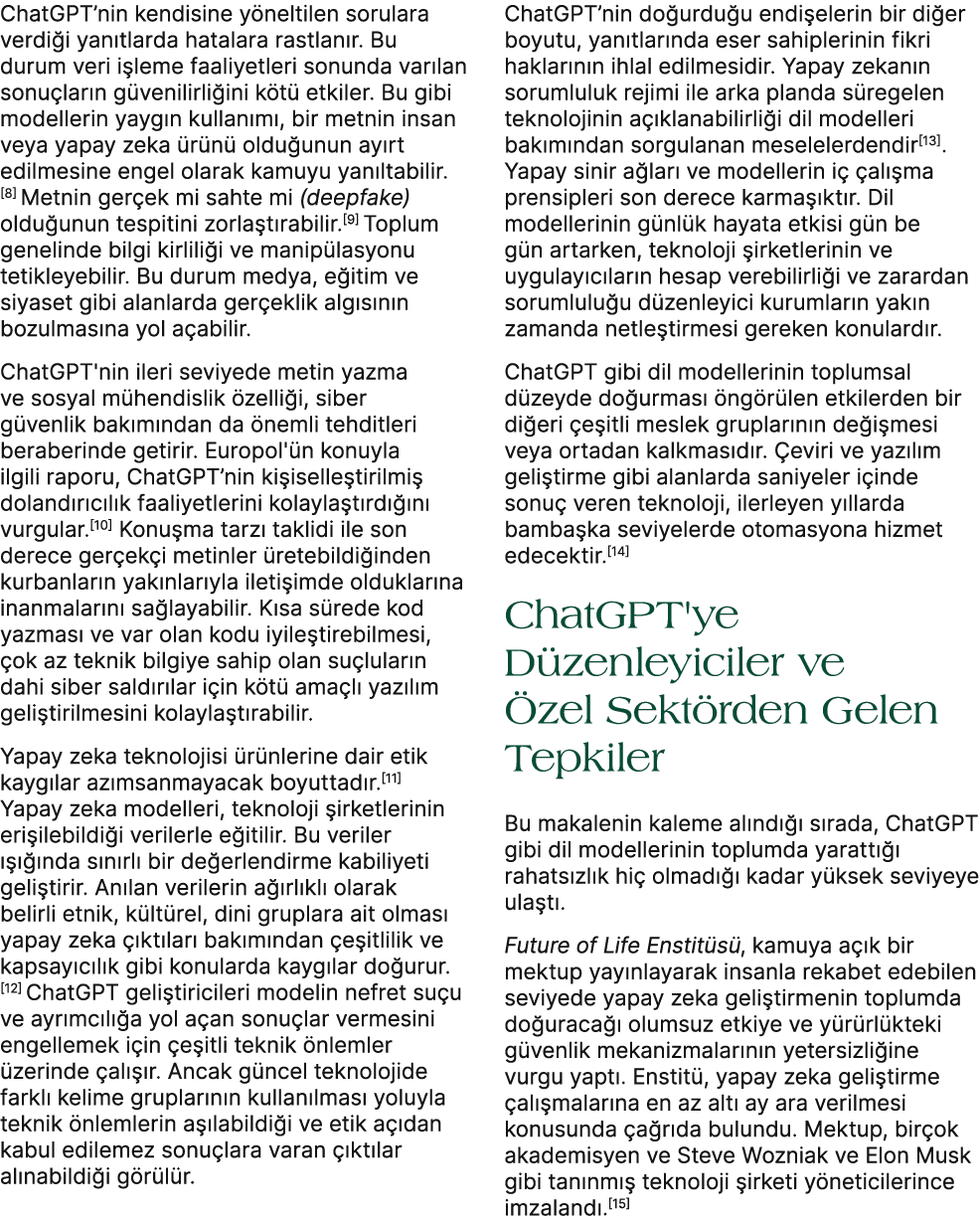 ChatGPT’nin kendisine y neltilen sorulara verdi i yan tlarda hatalara rastlan r. Bu durum veri i leme faaliyetleri so...