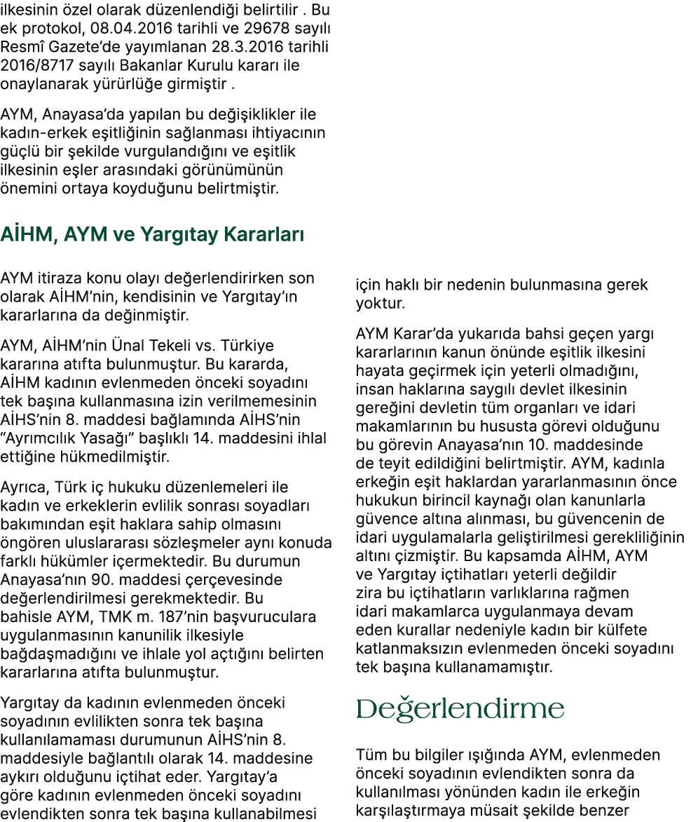 ilkesinin zel olarak d zenlendi i belirtilir . Bu ek protokol, 08.04.2016 tarihli ve 29678 say l  Resm  Gazete’de ya...
