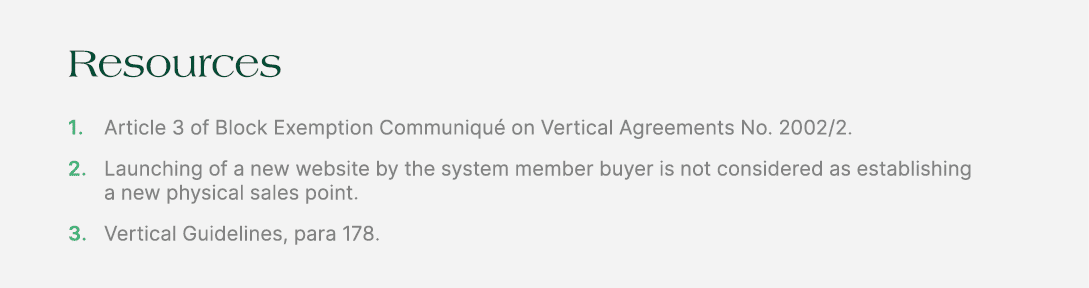 Resources 1. Article 3 of Block Exemption Communiqu on Vertical Agreements No. 2002/2. 2. Launching of a new website...