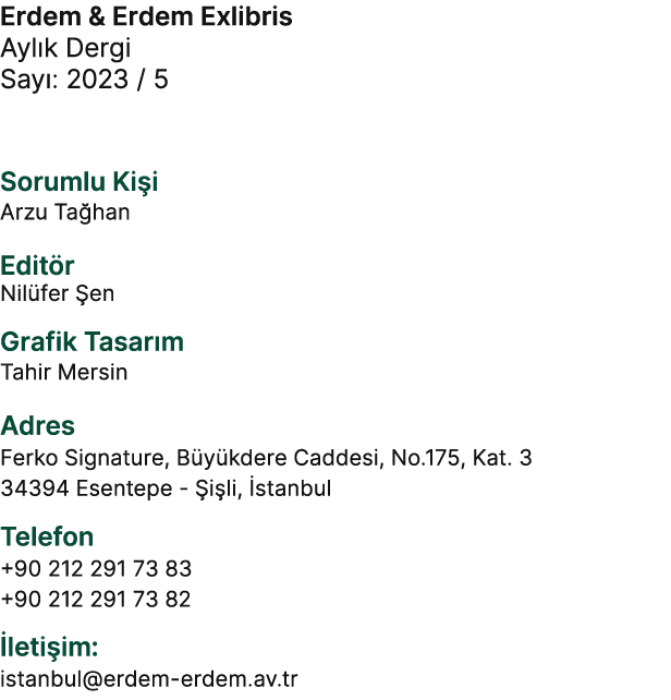 Erdem & Erdem Exlibris Ayl k Dergi Say : 2023 / 5 Sorumlu Ki i Arzu Ta han Edit r Nil fer en Grafik Tasar m Tahir Me...