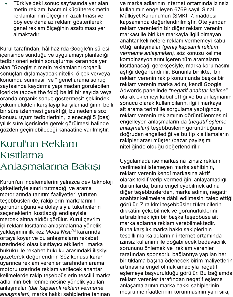 • T rkiye’deki sonu sayfas nda yer alan metin reklam  hacmini k   lterek metin reklamlar n n  l e inin azal ltmas  v...