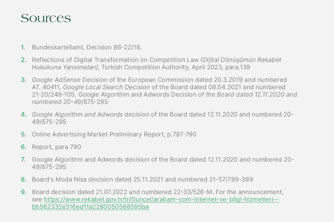 Sources 1. Bundeskartellamt, Decision B6 22/16. 2. Reflections of Digital Transformation on Competition Law (Dijital ...