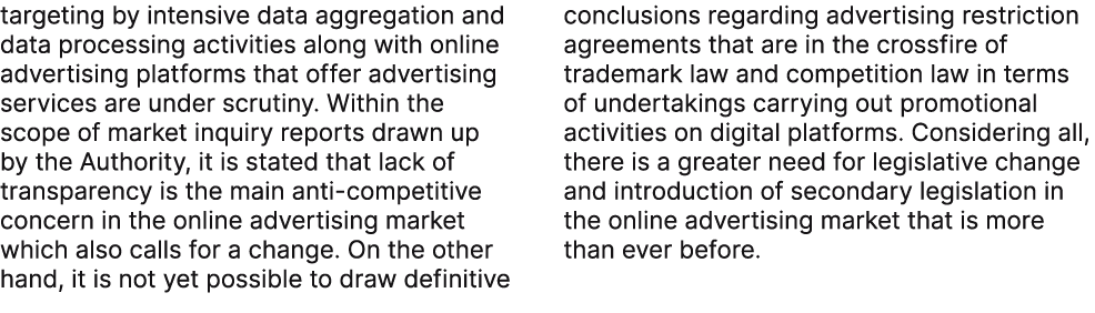 targeting by intensive data aggregation and data processing activities along with online advertising platforms that o...