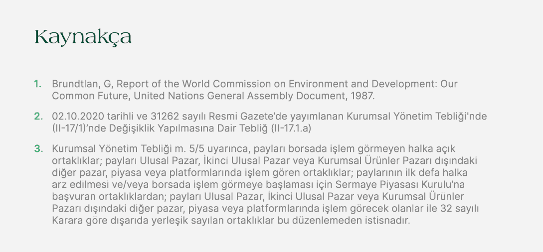 Kaynak a 1. Brundtlan, G, Report of the World Commission on Environment and Development: Our Common Future, United Na...