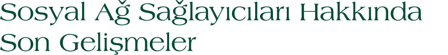 Sosyal A Sa lay c lar  Hakk nda Son Geli meler