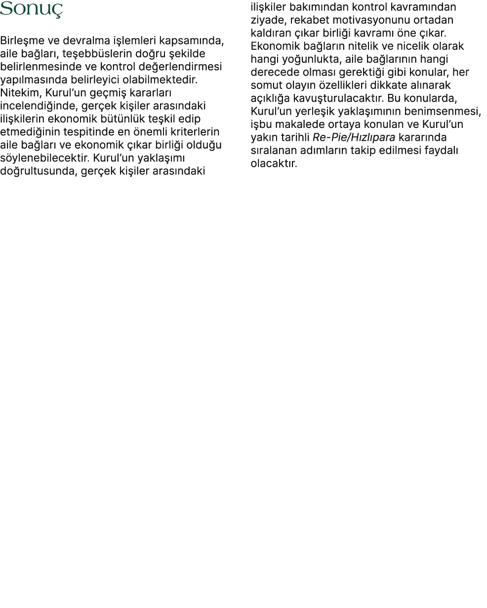 Sonu Birle me ve devralma i lemleri kapsam nda, aile ba lar , te ebb slerin do ru  ekilde belirlenmesinde ve kontrol...