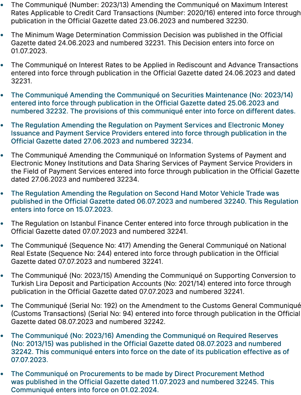 • The Communiqu (Number: 2023/13) Amending the Communiqu  on Maximum Interest Rates Applicable to Credit Card Transa...