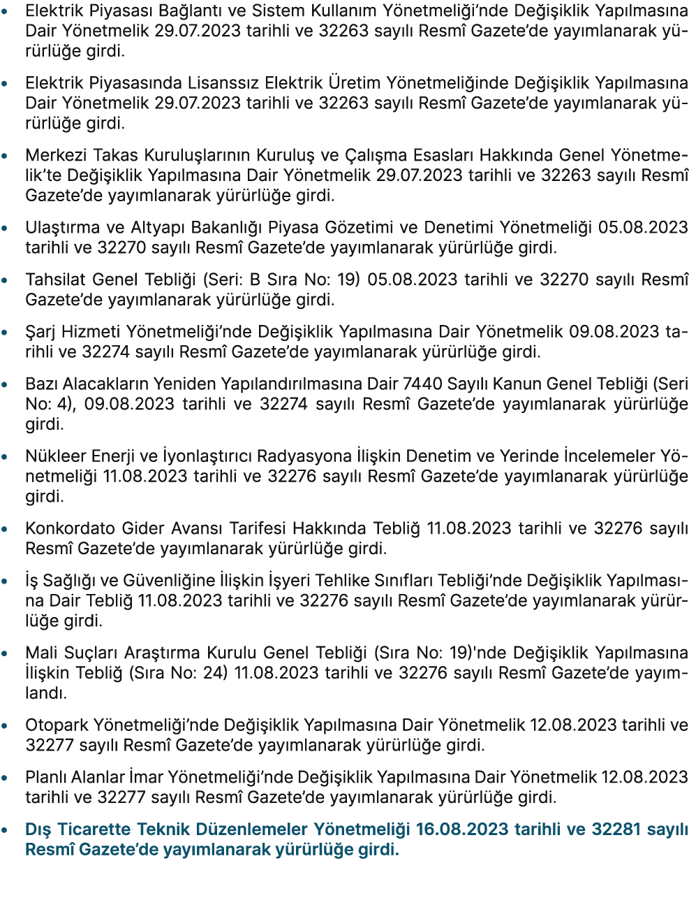 • Elektrik Piyasas Ba lant  ve Sistem Kullan m Y netmeli i’nde De i iklik Yap lmas na Dair Y netmelik 29.07.2023 tar...