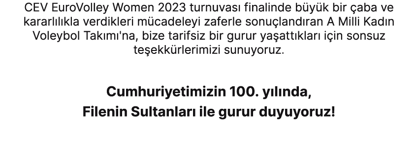 CEV EuroVolley Women 2023 turnuvas finalinde b y k bir  aba ve kararl l kla verdikleri m cadeleyi zaferle sonu land ...
