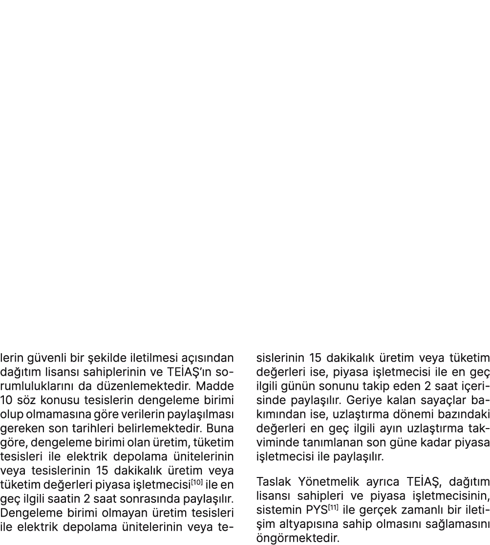 lerin g venli bir ekilde iletilmesi a  s ndan da  t m lisans  sahiplerinin ve TE A ’ n sorumluluklar n  da d zenleme...