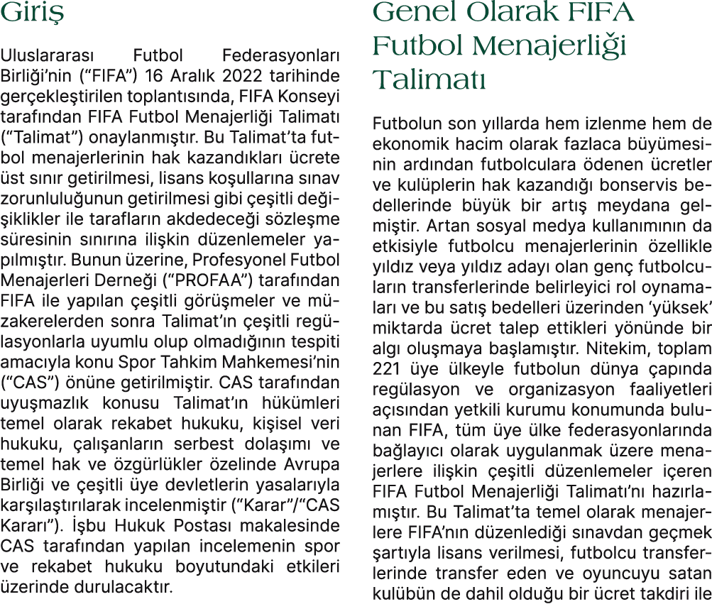 Giri Uluslararas  Futbol Federasyonlar  Birli i’nin (“FIFA”) 16 Aral k 2022 tarihinde ger ekle tirilen toplant s nda...