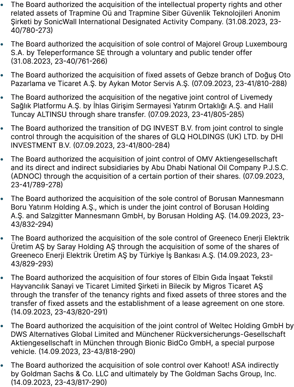 • The Board authorized the acquisition of the intellectual property rights and other related assets of Trapmine O an...