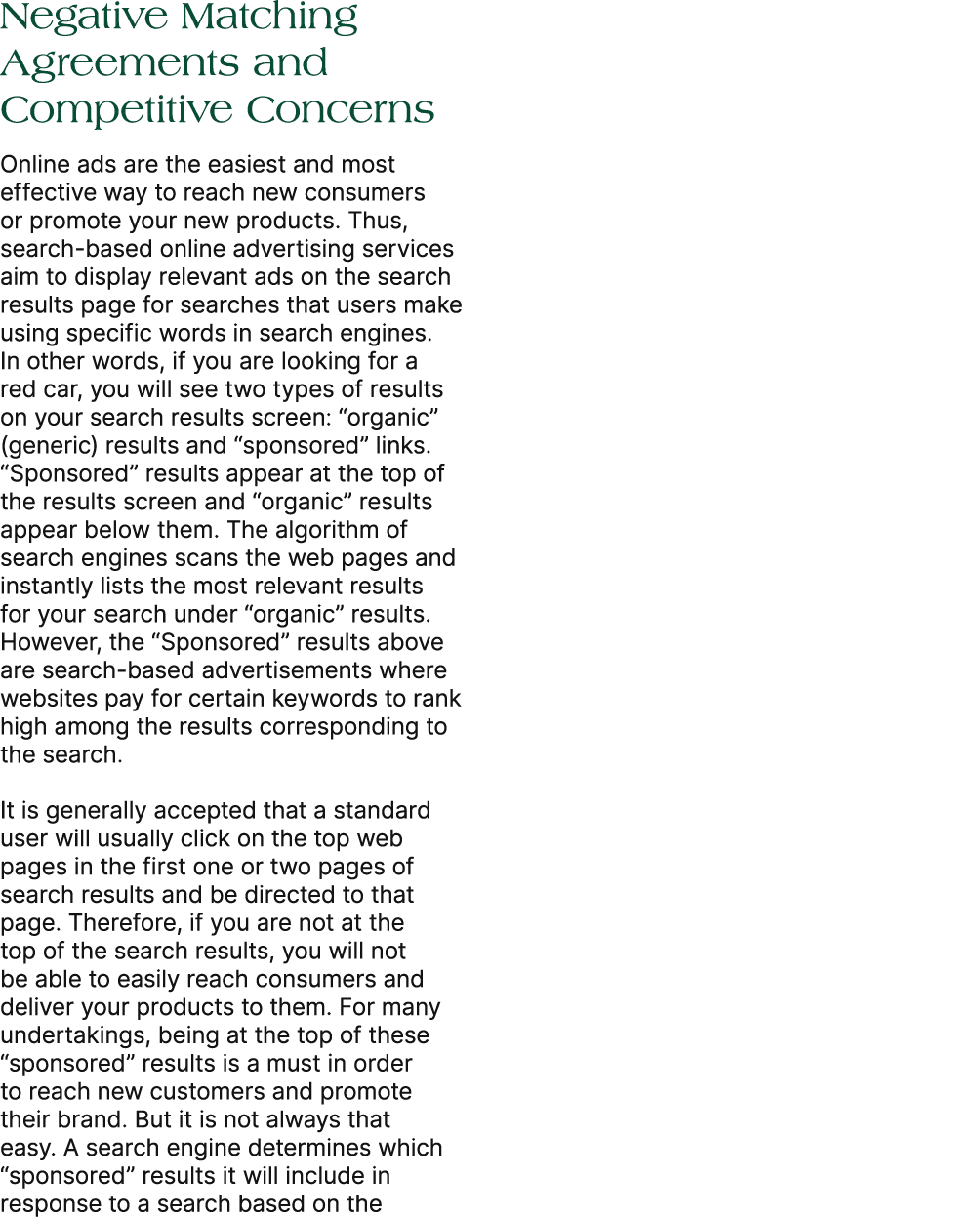 Negative Matching Agreements and Competitive Concerns Online ads are the easiest and most effective way to reach new ...
