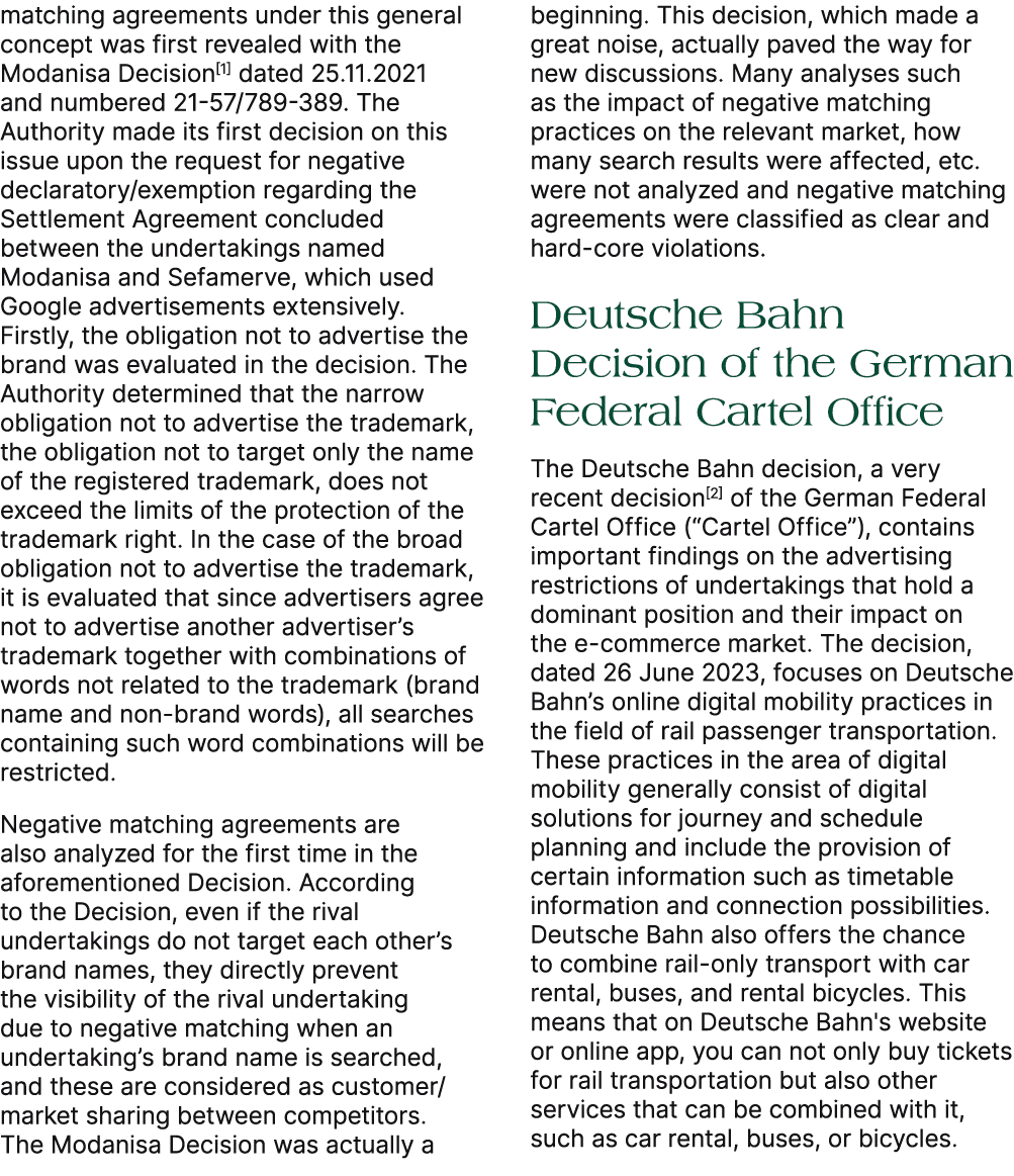 matching agreements under this general concept was first revealed with the Modanisa Decision[1] dated 25.11.2021 and ...