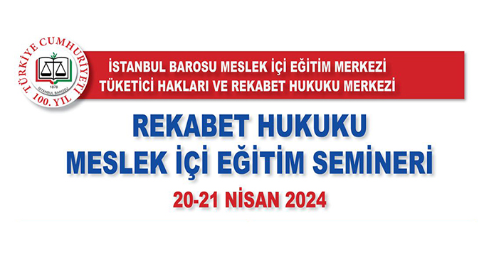 Rekabet Hukuku Meslek İçi Eğitim Semineri